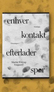 Politidigte, Enhver kontakt efterlader spor